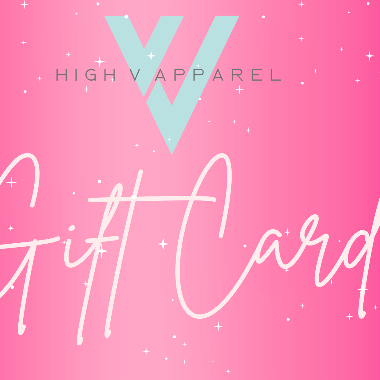 High V Apparel Gift Card