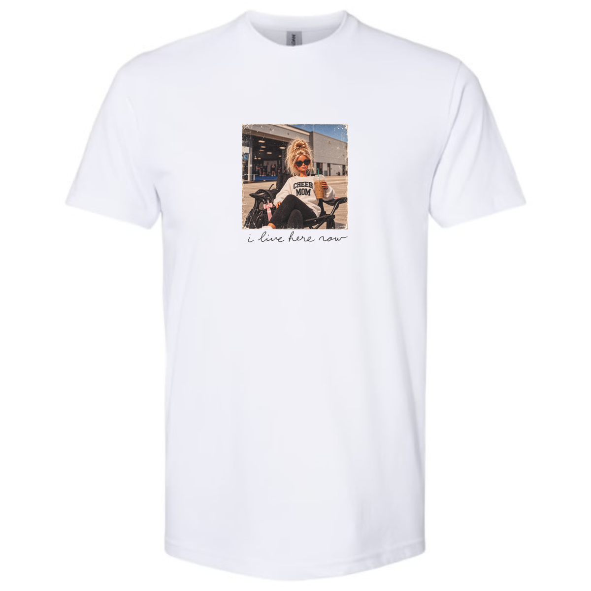 I Live Here Now - Cheer Mom Tee