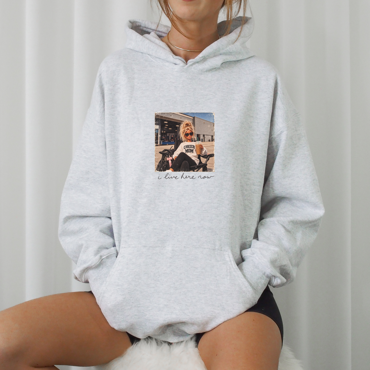I Live Here Now - Cheer Mom Hoodie