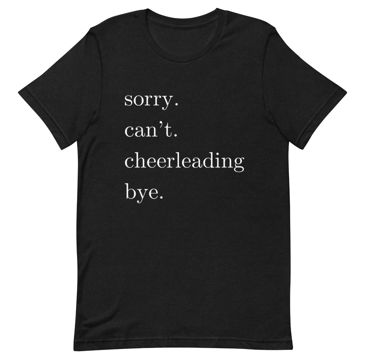 Sorry Cant Tee