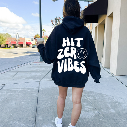 Black Hit Zero Vibes Hoodie